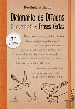 Bertrand.pt - Dicionário de Ditados (Provérbios) e Frases Feitas