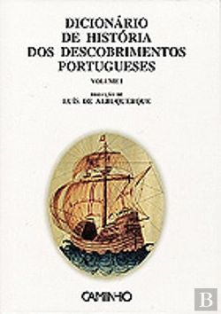 Bertrand.pt - Dicionário de História dos Descobrimentos Portugueses - Vol. I