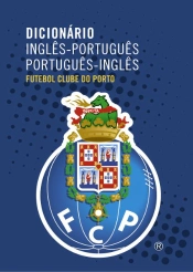 Dicionário de Inglês-Português / Português-Inglês - Futebol Clube do Porto