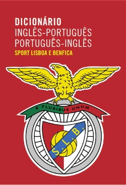 Bertrand.pt - Dicionário de Inglês-Português / Português-Inglês - Sport Lisboa e Benfica