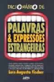 Dicionário de Palavras & Expressões Estrangeiras