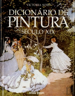 Bertrand.pt - Dicionário de Pintura Século XIX