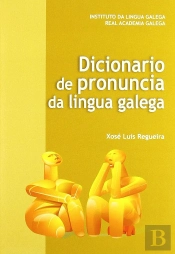 Dicionario De Pronuncia Da Lingua Galega