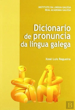 Bertrand.pt - Dicionario De Pronuncia Da Lingua Galega