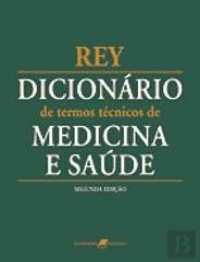 Dicionário de Termos Técnicos de Medicina e Saúde 