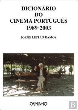 Bertrand.pt - Dicionário do Cinema Português 1989-2003