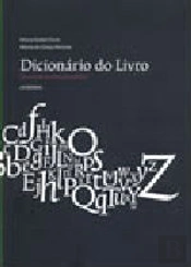 Dicionário do Livro - Da escrita ao livro electrónico
