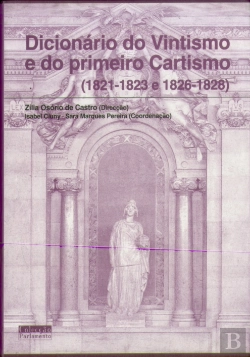 Bertrand.pt - Dicionário do Vintismo e do primeiro Cartismo (1821-1823)