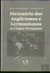 Dicionário dos Anglicismos e Germanismos na Língua Portuguesa