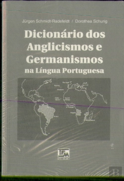 Bertrand.pt - Dicionário dos Anglicismos e Germanismos na Língua Portuguesa