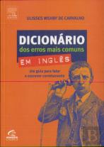 Dicionário dos Erros Mais Comuns em Inglês