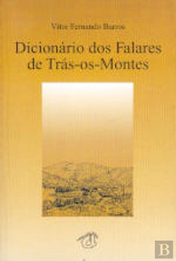 Bertrand.pt - Dicionário dos Falares de Trás-os-Montes
