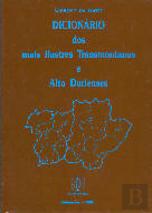 Dicionário dos Mais Ilustres Transmontanos e Alto Durienses - Vol. II