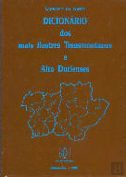 Bertrand.pt - Dicionário dos Mais Ilustres Transmontanos e Alto Durienses - Vol. II