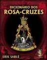 Dicionário dos Rosa-Cruzes