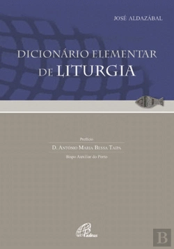 Bertrand.pt - Dicionário Elementar De Liturgia