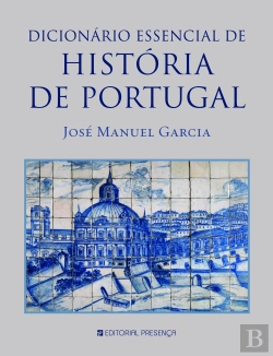 Bertrand.pt - Dicionário Essencial de História de Portugal