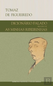 Dicionário Falado Seguido de as Minhas Ribeirinhas
