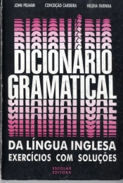 Dicionário Gramatical da Língua Inglesa - Exercícios com Soluções