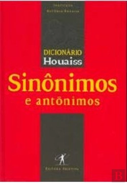 Bertrand.pt - Dicionário Houaiss - Sinônimos e Antônimos