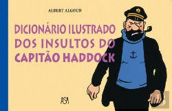 Bertrand.pt - Dicionário Ilustrado dos Insultos do Capitão Haddock