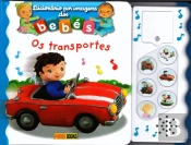 Dicionário Imagens Bebés: Os Transportes