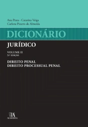 Dicionário Jurídico - Volume II - Direito Penal e Direito Processual Penal