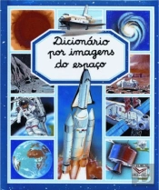 Dicionário por Imagens do Espaço