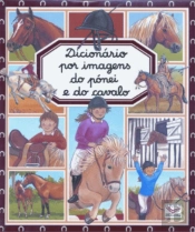 Dicionário por Imagens do Pónei e do Cavalo