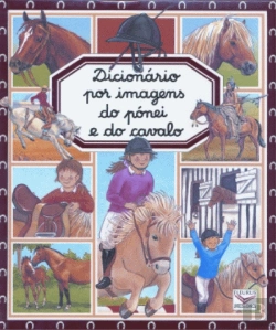 Bertrand.pt - Dicionário por Imagens do Pónei e do Cavalo