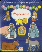 Dicionário Por Imagens dos Pequeninos - O Presépio