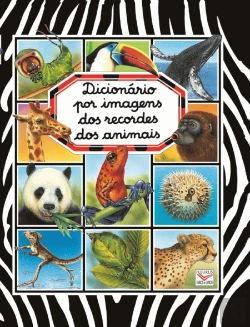 Bertrand.pt - Dicionário por Imagens dos Recordes dos Animais