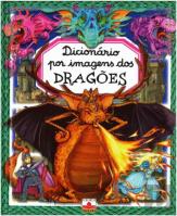 Dicionário por Imagens - Dragões