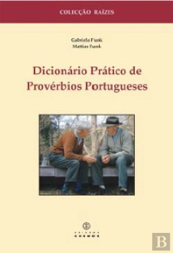 Bertrand.pt - Dicionário Prático de Provérbios Portugueses