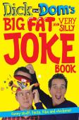 Dick And Dom'S Big Fat And Very Silly Joke Book