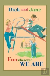 Dick And Jane Fun Wherever We Are