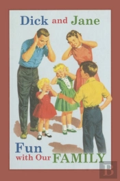 Dick And Jane Fun With Our Family