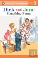 Dick And Jane: Something Funny