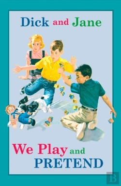 Bertrand.pt - Dick And Jane: We Play And Pretend