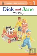 Dick And Jane: We Play