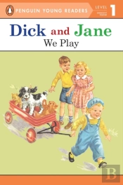 Dick And Jane: We Play