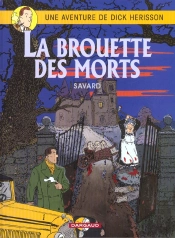 Dick Hérisson Tome 10 : La Brouette Des Morts