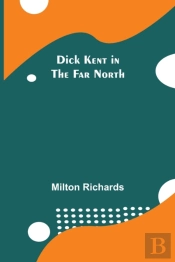 Dick Kent In The Far North