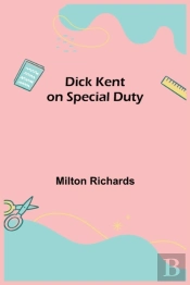 Dick Kent On Special Duty
