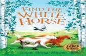 Dick King-Smith: Find The White Horse