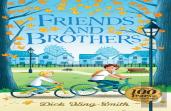 Dick King-Smith: Friends And Brothers