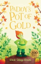 Dick King-Smith: Paddy'S Pot Of Gold