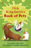 Dick King-Smith'S Book Of Pets