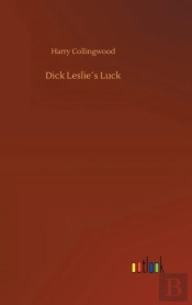 Dick Leslie'S Luck