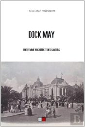 Dick May - Une Femme Architecte Des Savoirs